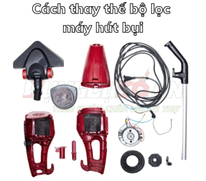 Cách Thay Thế Bộ Lọc Máy Hút Bụi