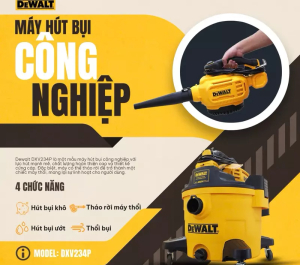 Dewalt DXV234P – Máy hút bụi 4 chức năng mạnh mẽ, đa năng và tiện lợi