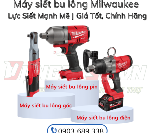 Máy siết bu lông Milwaukee | Lực Siết Mạnh Mẽ | Giá Tốt, Chính Hãng
