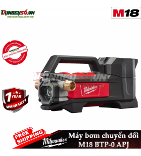 Máy Bơm Chuyển Đổi Milwaukee M18 BTP-0